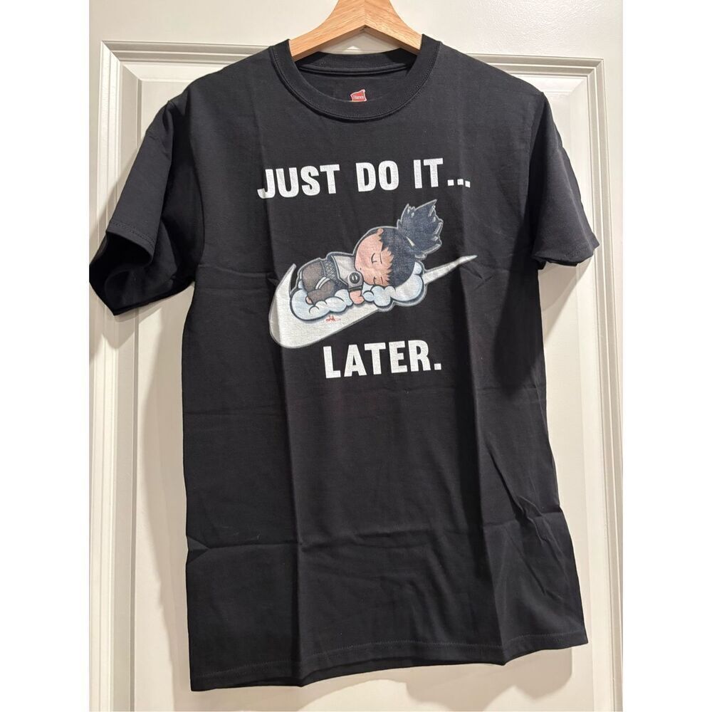 Just do it later T-shirt size Small